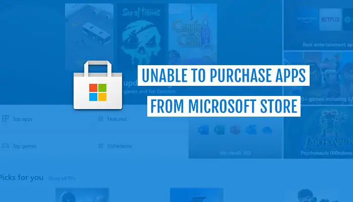 Unable to purchase apps from Microsoft Store