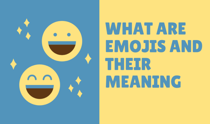 What Are Emojis And Their Meaning What Are They Used For