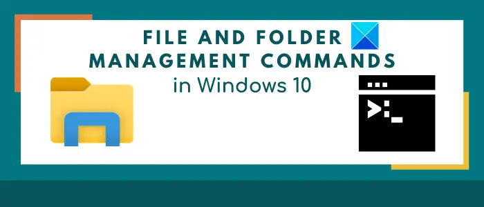 Useful Commands to Manage Files and Folders through CMD in Windows 10