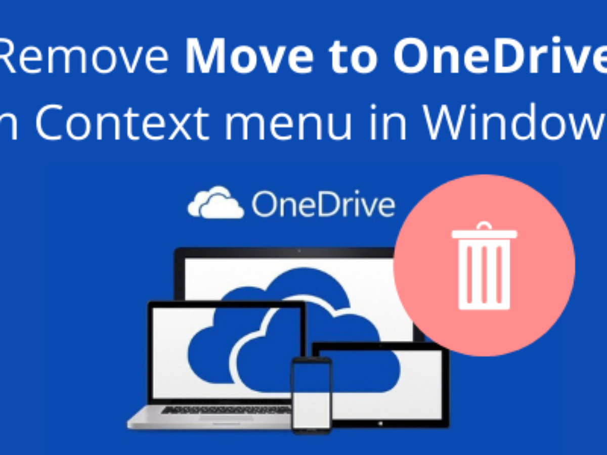 Remove Move To Onedrive From Context Menu In Windows 10