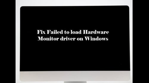 failed to load hardware monitor driver windows 10