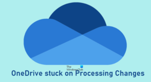 Fix OneDrive stuck on Processing Changes