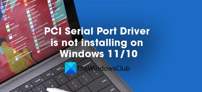 PCI Serial Port Driver is not installing on Windows 11 10 - 51