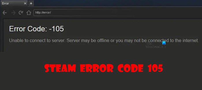 Fix Steam Error Code 105 Unable To Connect To Server Harding Yoult1997