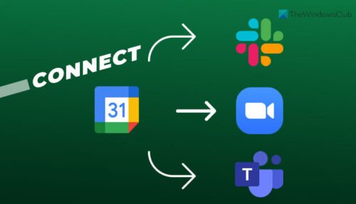 How to connect Google Calendar to Slack Zoom and Microsoft Teams