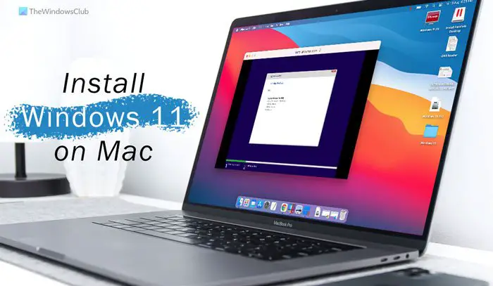Comment Installer Windows 11 Sur Mac À L'aide De Parallels Desktop