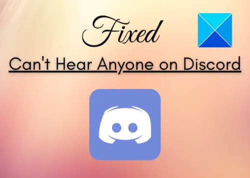 can-t-hear-anyone-on-discord-fixed