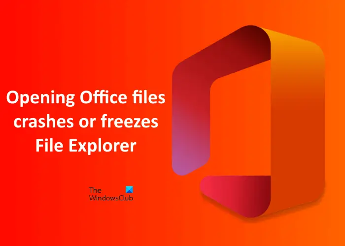 Opening Office files crashes File Explorer