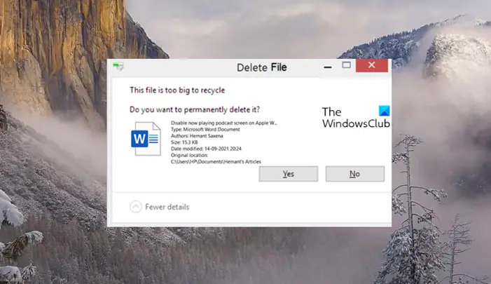 This file is too big to recycle, Do you want to permanently delete it