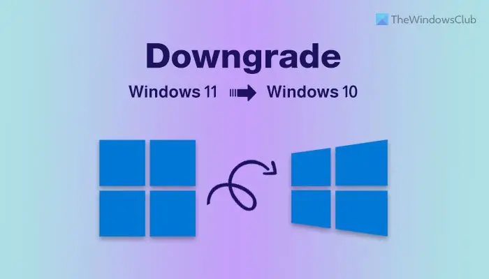 Comment Passer De Windows 11 À Windows 10