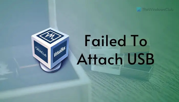 VirtualBox Failed to attach the USB device to the virtual machine