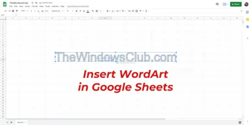 How To Use Word Art In Google Sheets