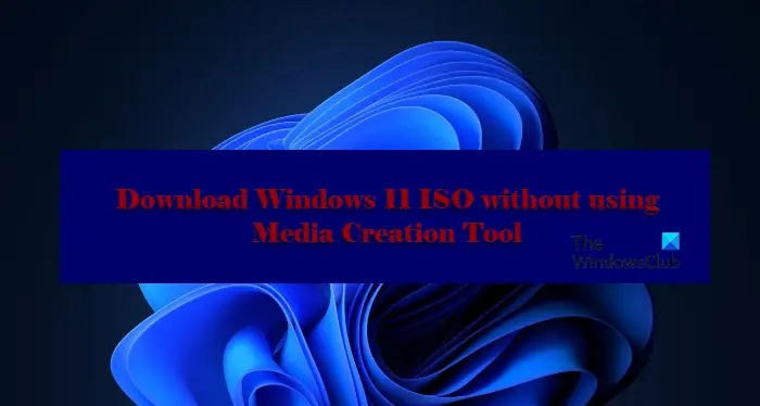 How to download Windows 11 ISO without Media Creation Tool - 1