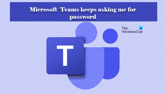 Microsoft Teams Me Demande Sans Cesse De Me Connecter Avec Un Mot De Passe