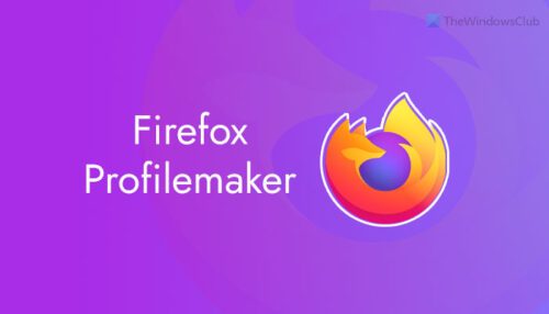 How To Create Custom Firefox Profile With Firefox Profilemaker 2173