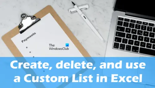 how-to-create-a-custom-list-in-excel