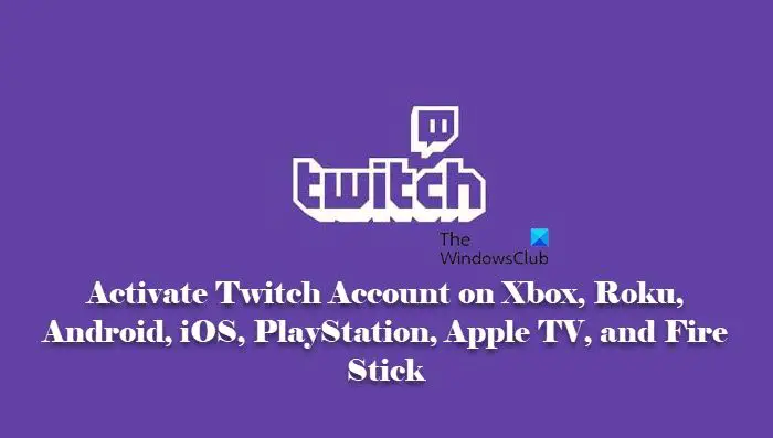 How to Activate Twitch with the Https www Twitch TV Activate Code