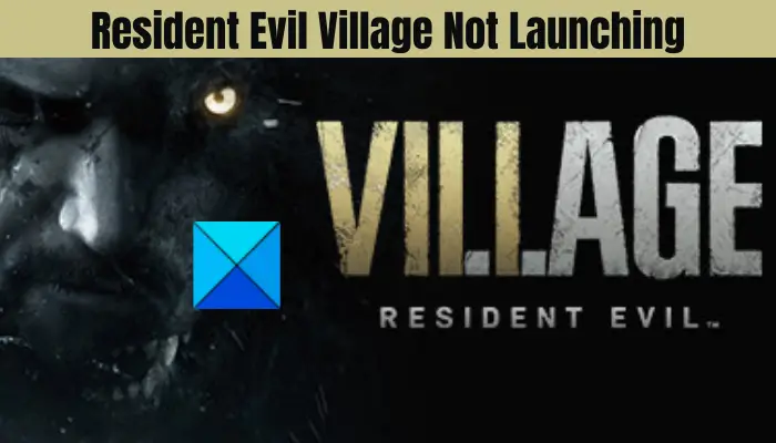 Исправить Resident Evil Village, которая не запускается