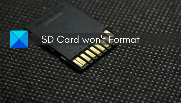 SD Card won't format on Windows 11/10 [Fixed]