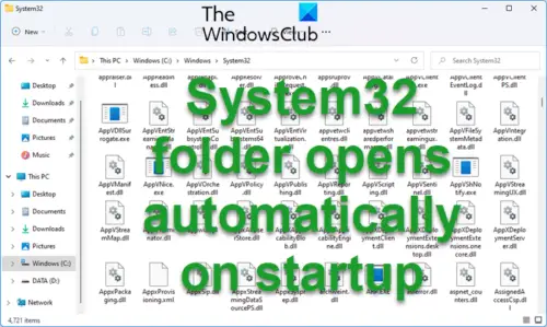 System32 Folder Opens Automatically At Startup In Windows 11/10