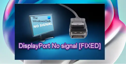 fix-displayport-no-signal-issue-on-windows-11-10