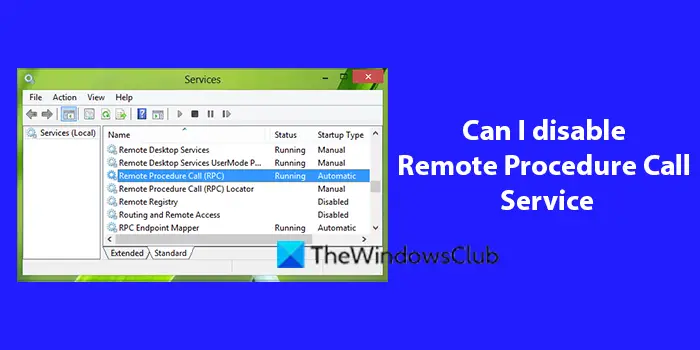 Can I disable Remote Procedure Call Service