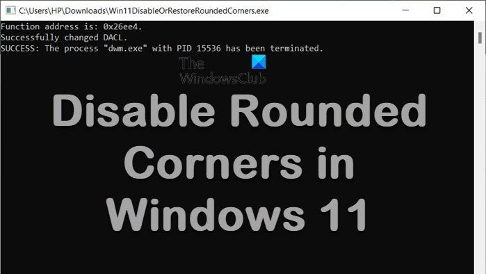 Disable Rounded Corners Windows 11