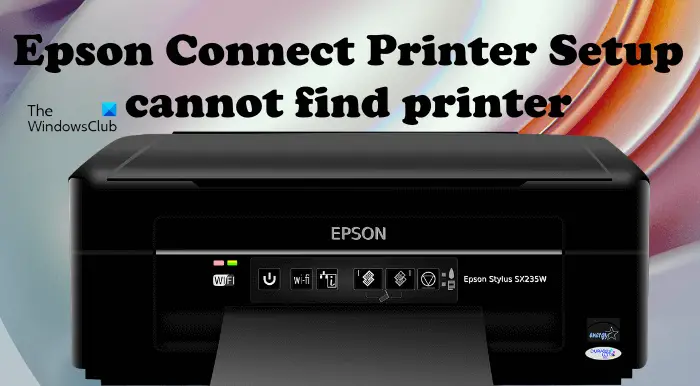 Epson Connect Printer cannot find in windows 11/10