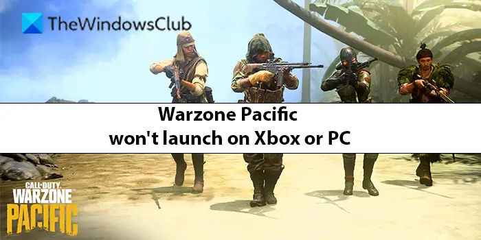 Warzone Pacific Ne Se Lancera Pas Sur Xbox Ou Pc