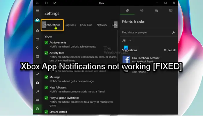xbox app notifications not working windows 10
