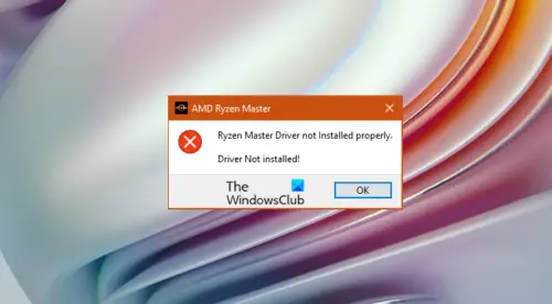 ryzen master driver not installed windows 11