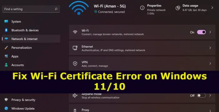 Beheben Sie Den Wi-Fi-Zertifikatsfehler Unter Windows 11/10