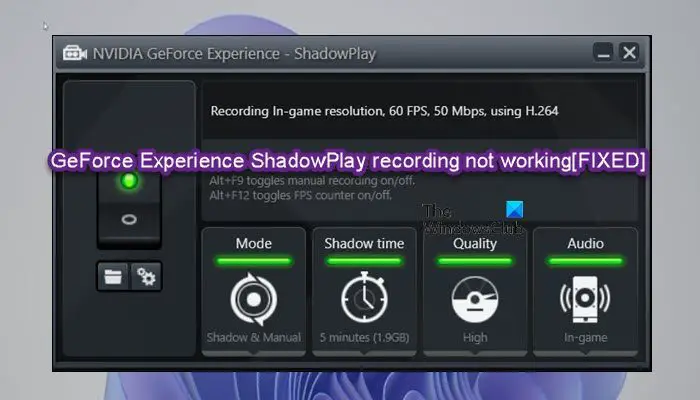 Geforce Experience Shadowplay-Aufzeichnung Funktioniert Nicht