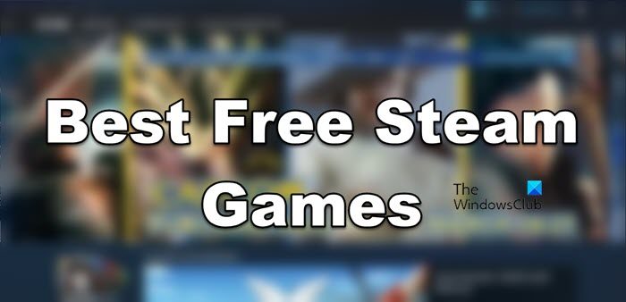 The best free games on Steam 2022