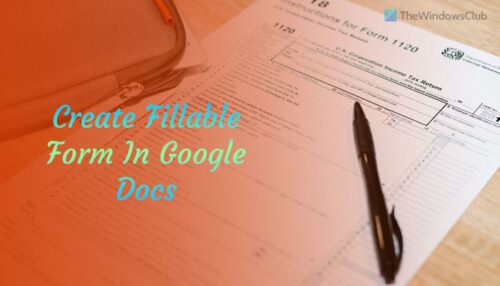 How to create fillable form in Google Docs