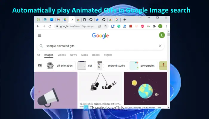 Automatically play Animated GIFs in Google Image search results