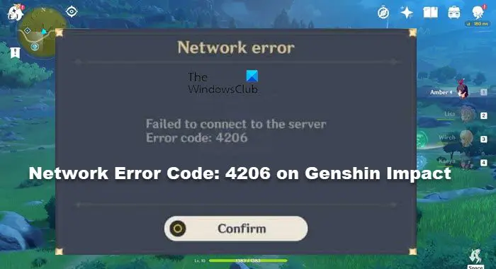 Code D'erreur Réseau : 4206 Sur Genshin Impact