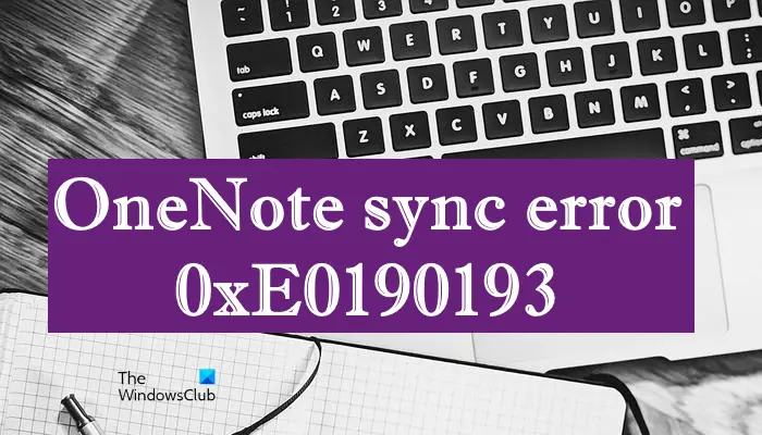 Erreur De Synchronisation Onenote 0Xe0190193 (403 : Interdit)