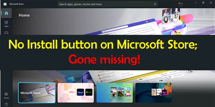 No Install button on Microsoft Store  Gone missing  - 7