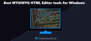 Best Free WYSIWYG HTML Editor Software And Online Tools