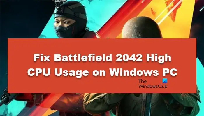 Correction De L'utilisation Élevée Du Processeur Dans Battlefield 2042 Sur Un Pc Windows