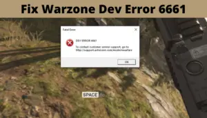 How to Fix Warzone Dev Error 6661