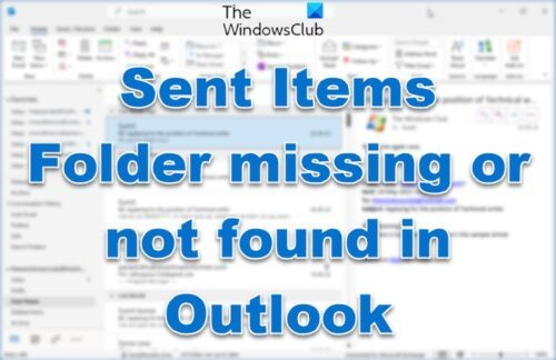 Sent Items Folder Missing Or Not Found In Outlook How To Get It Back 