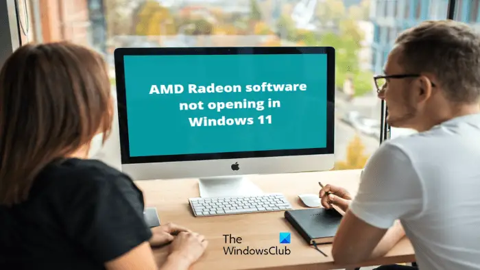 Le Logiciel Amd Radeon Ne S'ouvre Pas Sous Windows 11