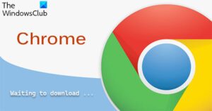 Chrome Installer stuck on Waiting to download [Fixed]