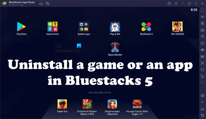 Désinstaller Le Jeu Ou L'application Dans Bluestacks 5