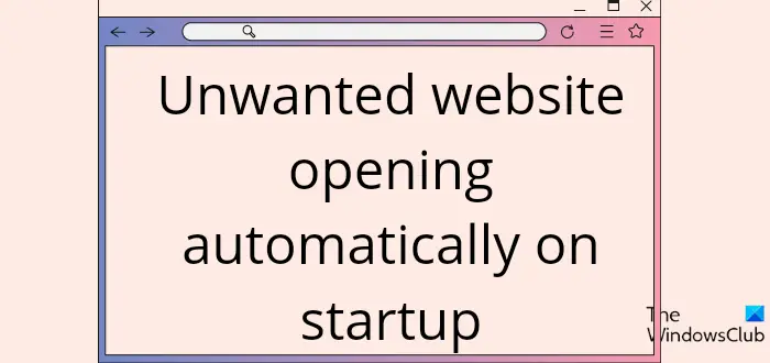 Stop unwanted websites opening automatically on startup