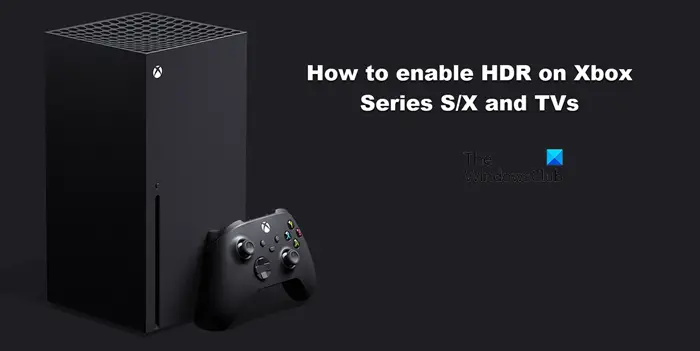 Xbox one s says tv does not support hdr10. Cannot access the hdr