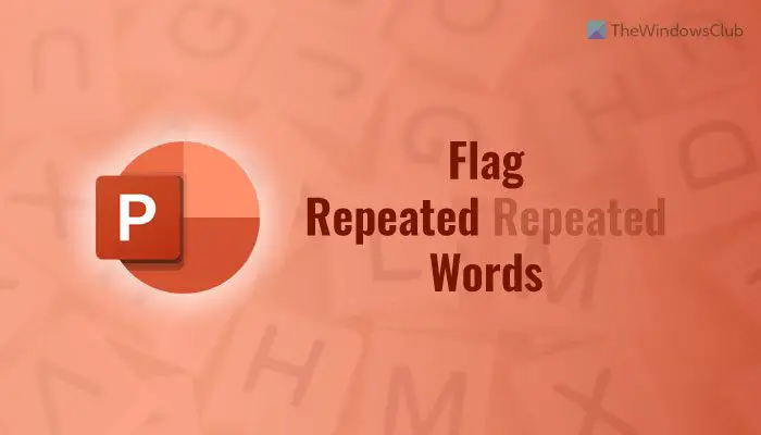 How to flag repeated words in PowerPoint 