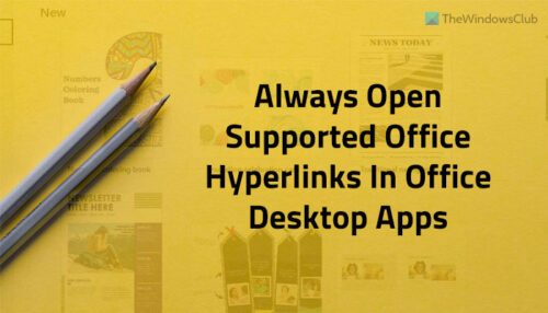 make-office-file-hyperlinks-open-in-desktop-app-by-default